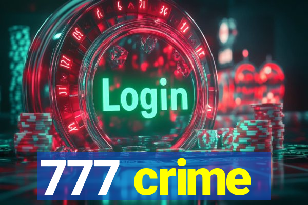 777 crime